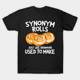 Synonym Rolls Just Like Grammar Used to Make T-Shirt